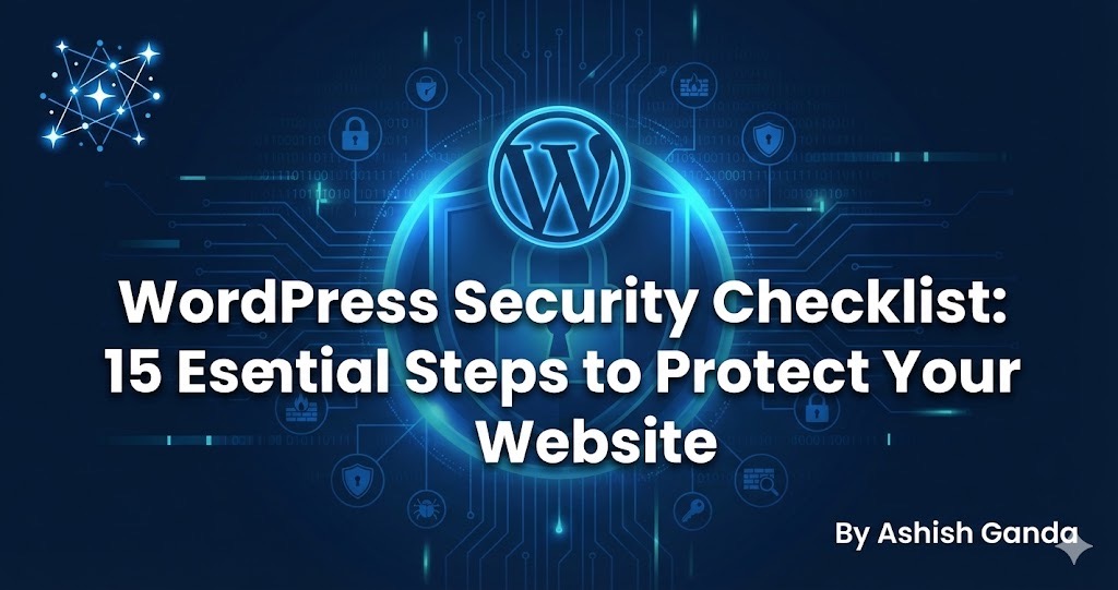 WordPress Security Checklist: 15 Essential Steps to Protect Your Small Business Website in 2024