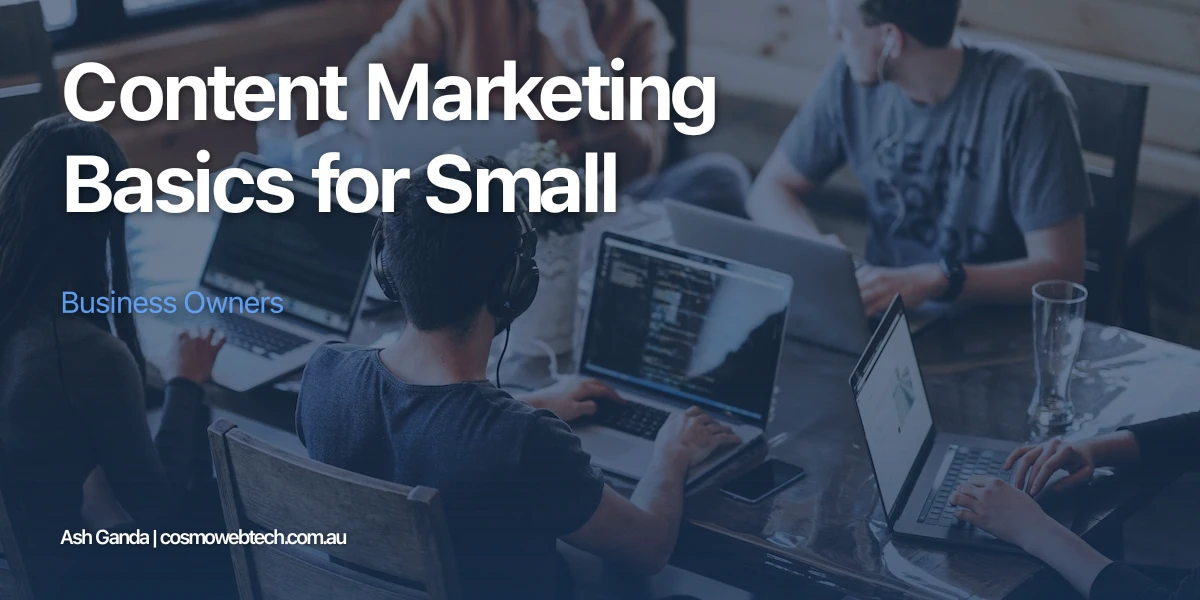 Content Marketing Basics for Small Business Owners