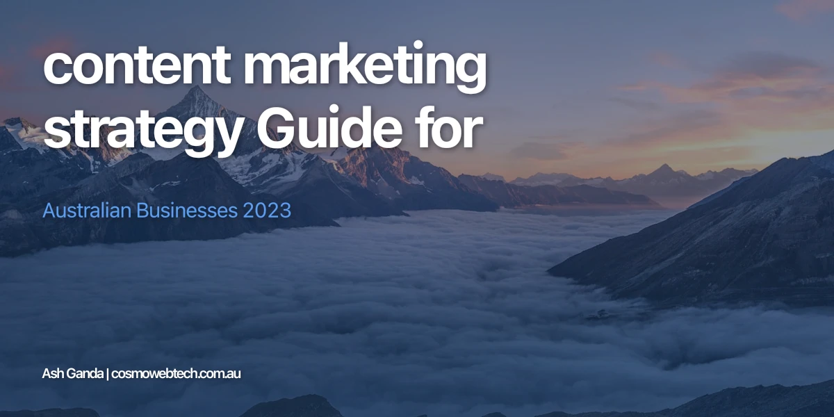 content marketing strategy Guide for Australian Businesses 2023