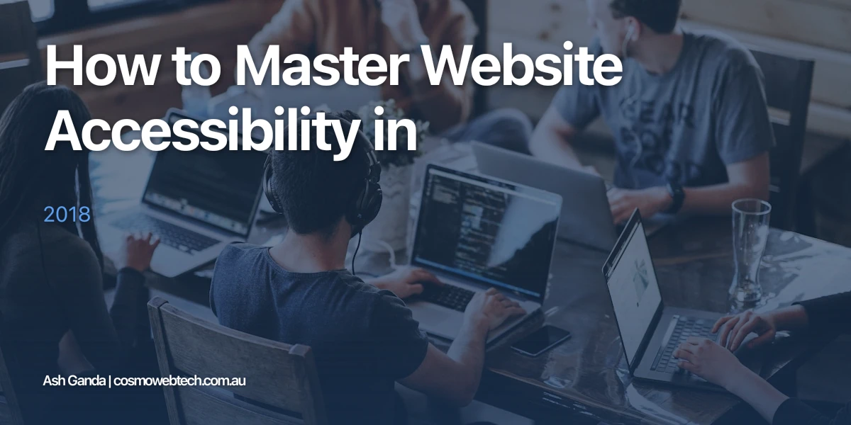 How to Master Website Accessibility in 2018