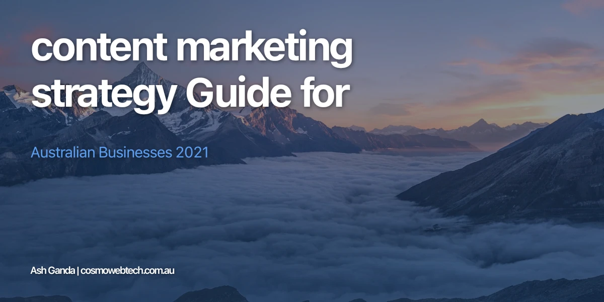 content marketing strategy Guide for Australian Businesses 2021