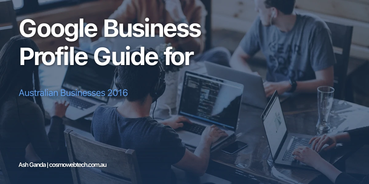 Google Business Profile Guide for Australian Businesses 2016