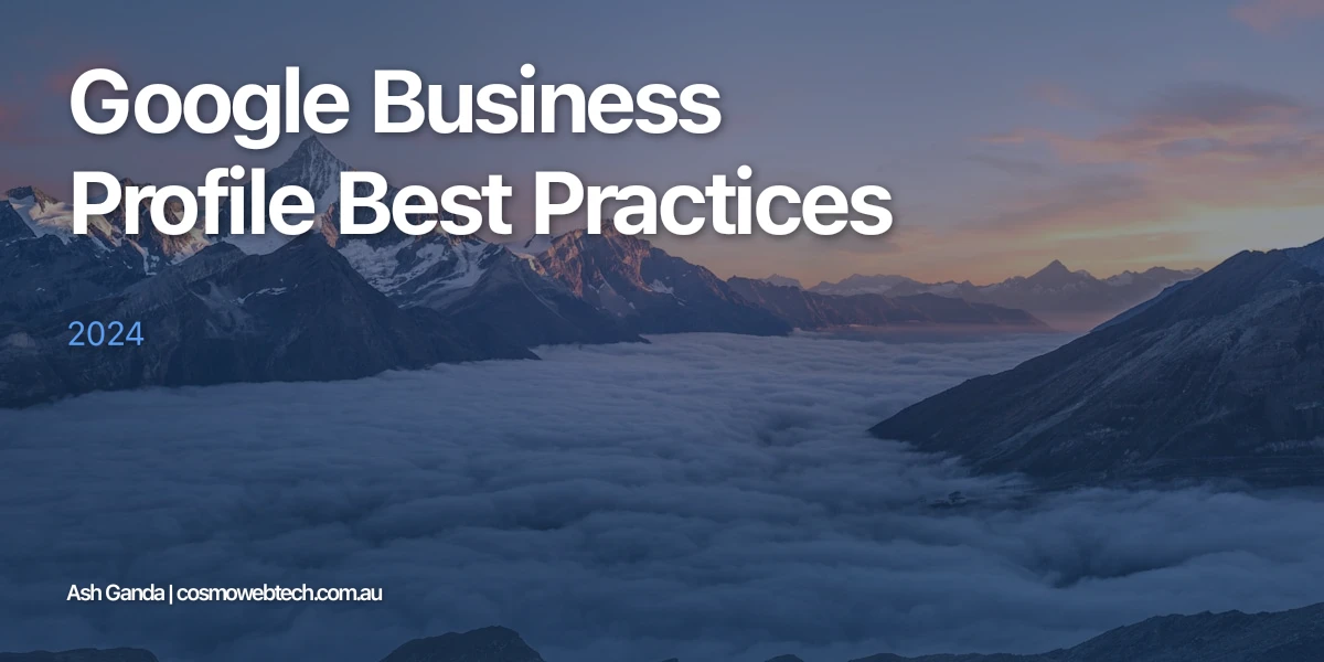 Google Business Profile Best Practices 2024