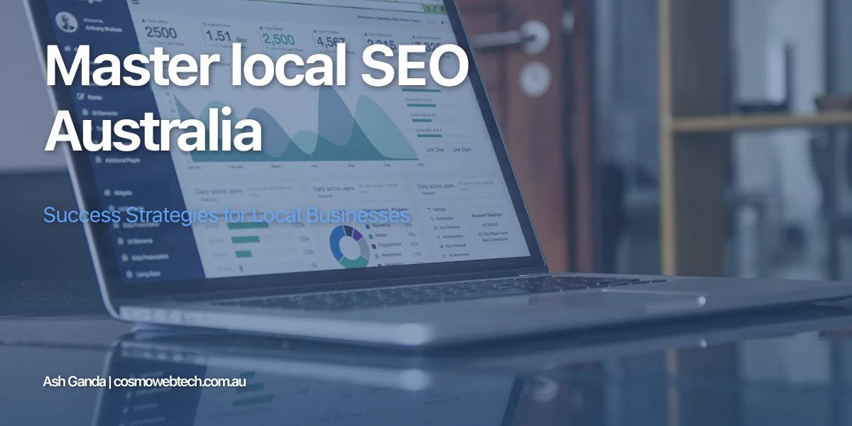 Master local SEO Australia: Success Strategies for Local Businesses