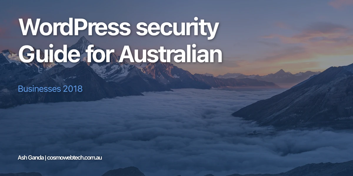 WordPress security Guide for Australian Businesses 2018