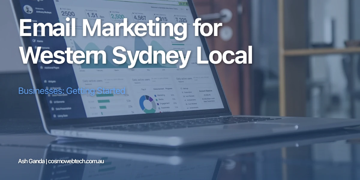 Email Marketing for Western Sydney Local Businesses: Getting Started