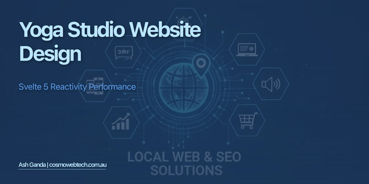 Yoga Studio Website Design: Svelte 5 Reactivity Performance