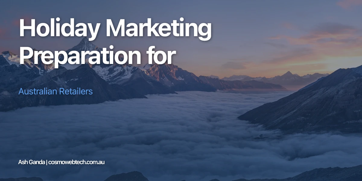 Holiday Marketing Preparation for Australian Retailers