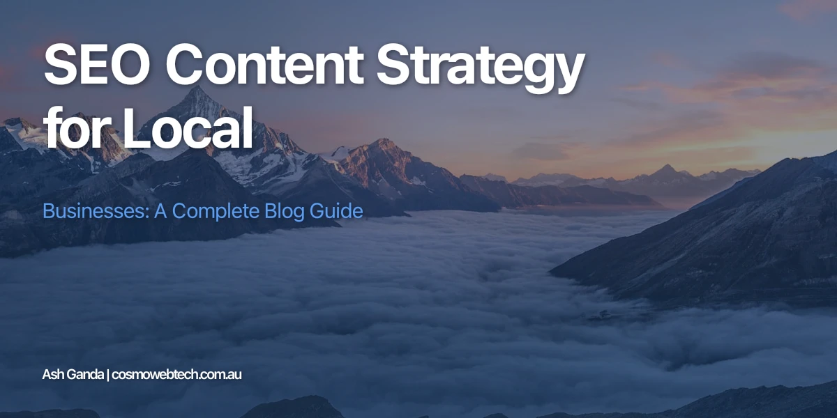SEO Content Strategy for Local Businesses: A Complete Blog Guide