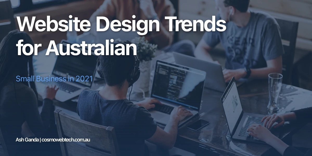Website Design Trends for Australian Small Business in 2021