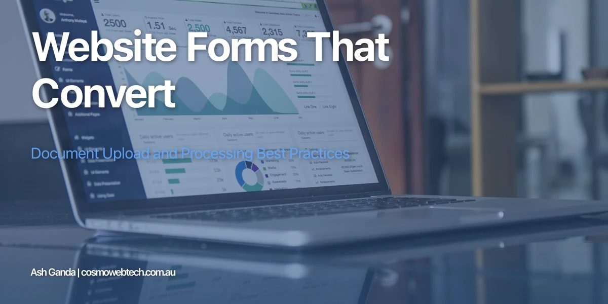 Website Forms That Convert: Document Upload and Processing Best Practices